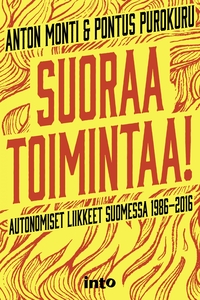 Suoraa toimintaa! Autonomiset liikkeet Suomessa 1986-2016