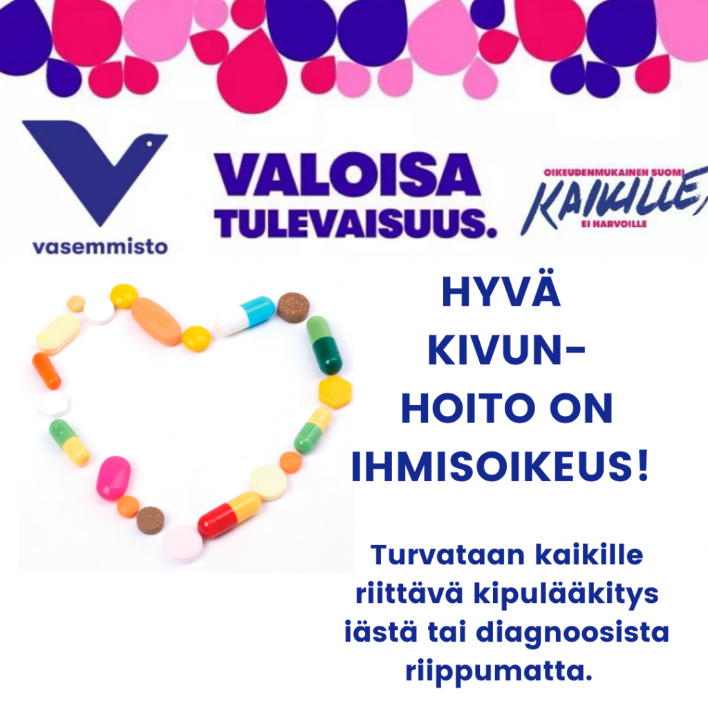 HYVÄ KIVUNHOITO ON IHMISOIKEUS! – Yhdenvertaista Suomea rakentamassa!